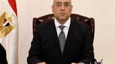 وزير الإسكان يصدر 3 قرارات إدارية لإزالة مخالفات بناء