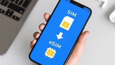 الجهاز القومي للاتصالات يطلق تقنية الشريحة المدمجة eSIM بالسوق المصري