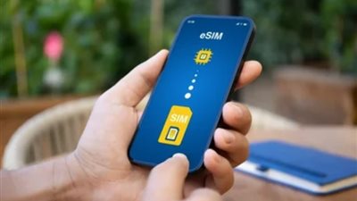شريحة eSIM  الجديدة في مصر 2024، 7 خطوات هامة لتفعيل الخدمة