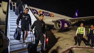 وصول بعثة الأهلي إلى القاهرة بعد موقعة دوري الأبطال