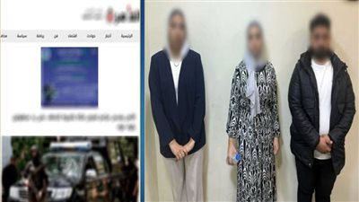 اعترافات المتهمين فى واقعة ادعاء اختطاف فتاة بمنطقة بولاق الدكرور 