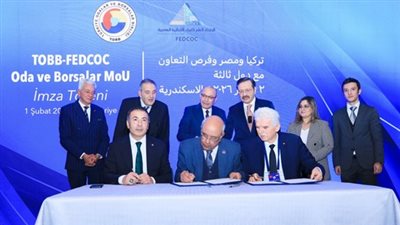 الغرف التجارية المصرية والتركية توقع اتفاقيات بهدف زيادة التبادل ونقل الخبرات
