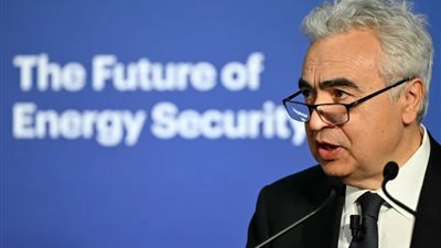 مدير وكالة الطاقة:حرب إيران تقوض الثقة في الوقود الأحفوري وتدفع لتراجع الطلب عليه