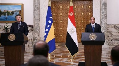 الرئيس السيسي: المباحثات مع رئيس البوسنة عكست رغبة مشتركة لتعزيز العلاقات